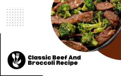 Classic Beef And Broccoli Recipe